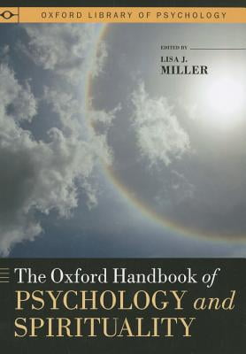 The Oxford Handbook of Psychology and Spirituality (Oxford Library of Psychology)